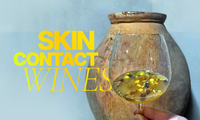 Demystifying Skin Contact Wines: Understanding the Diversity and Complexity